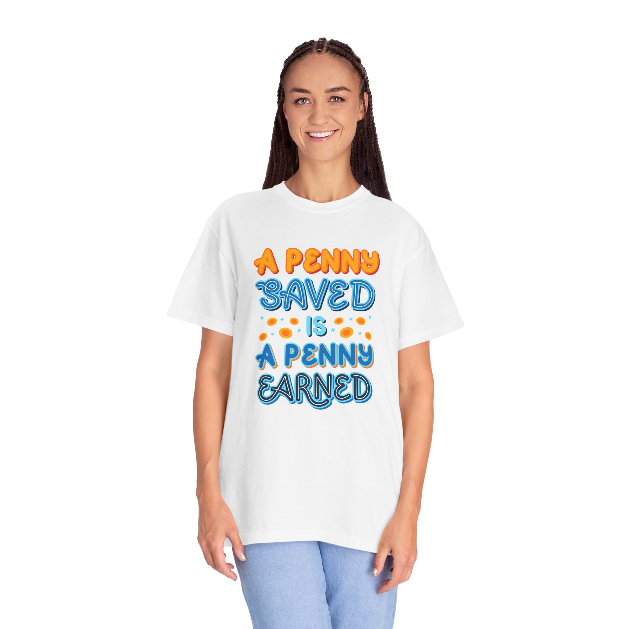 b2 - 2.7b - A Penny Saved Is a Penny Earned T-Shirt – Retro Inspirational Savings Quote Graphic Tee for Smart Living & Financial Motivation. - Image 11