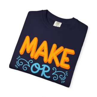 Motivational tshirt: Bold Retro Typography - Make or Break Graphic Unisex Tee - Image 31