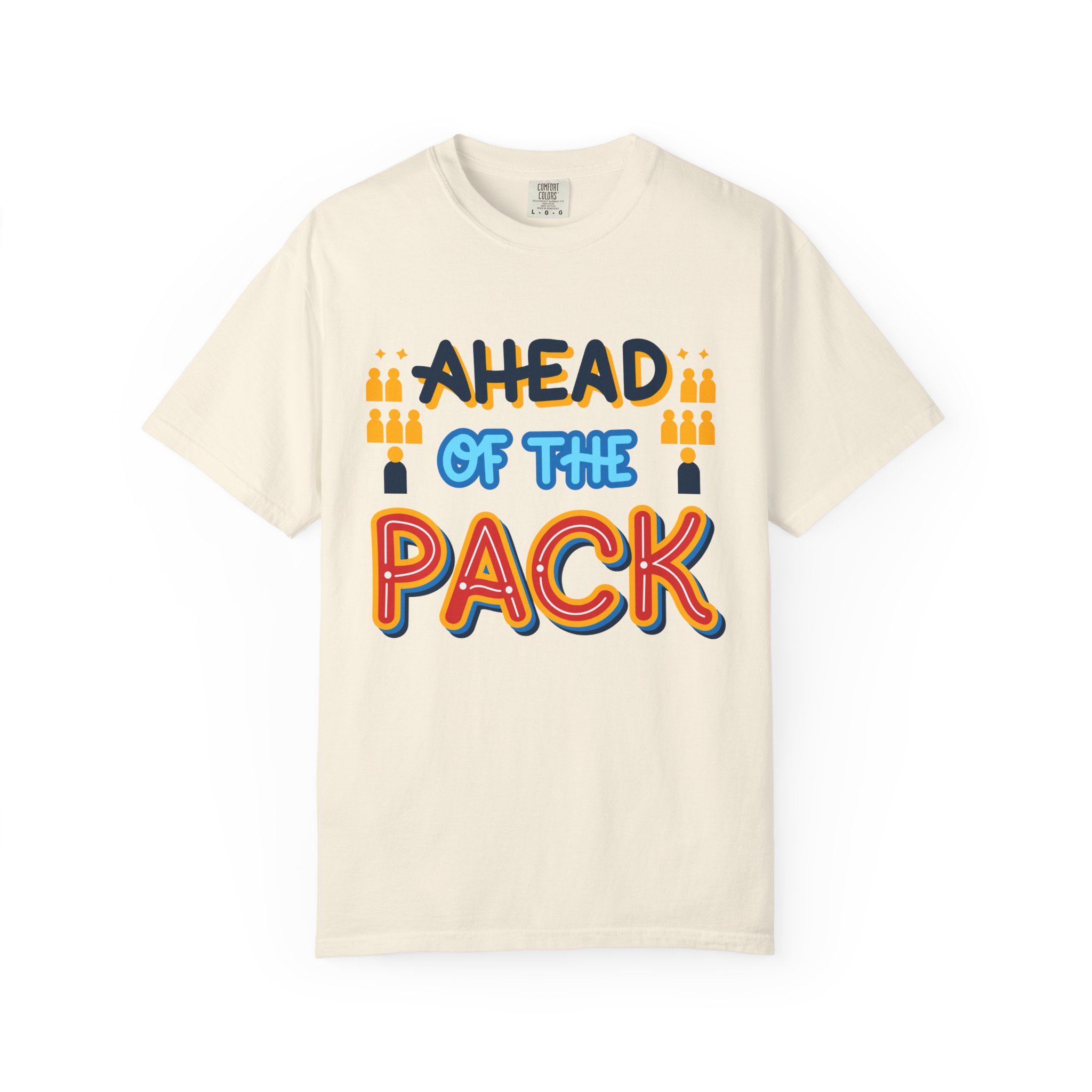 b2 - 2.8b - Ahead of the Pack T-Shirt – Retro Bold Graphic Tee for Leadership, Confidence & Standout Style.