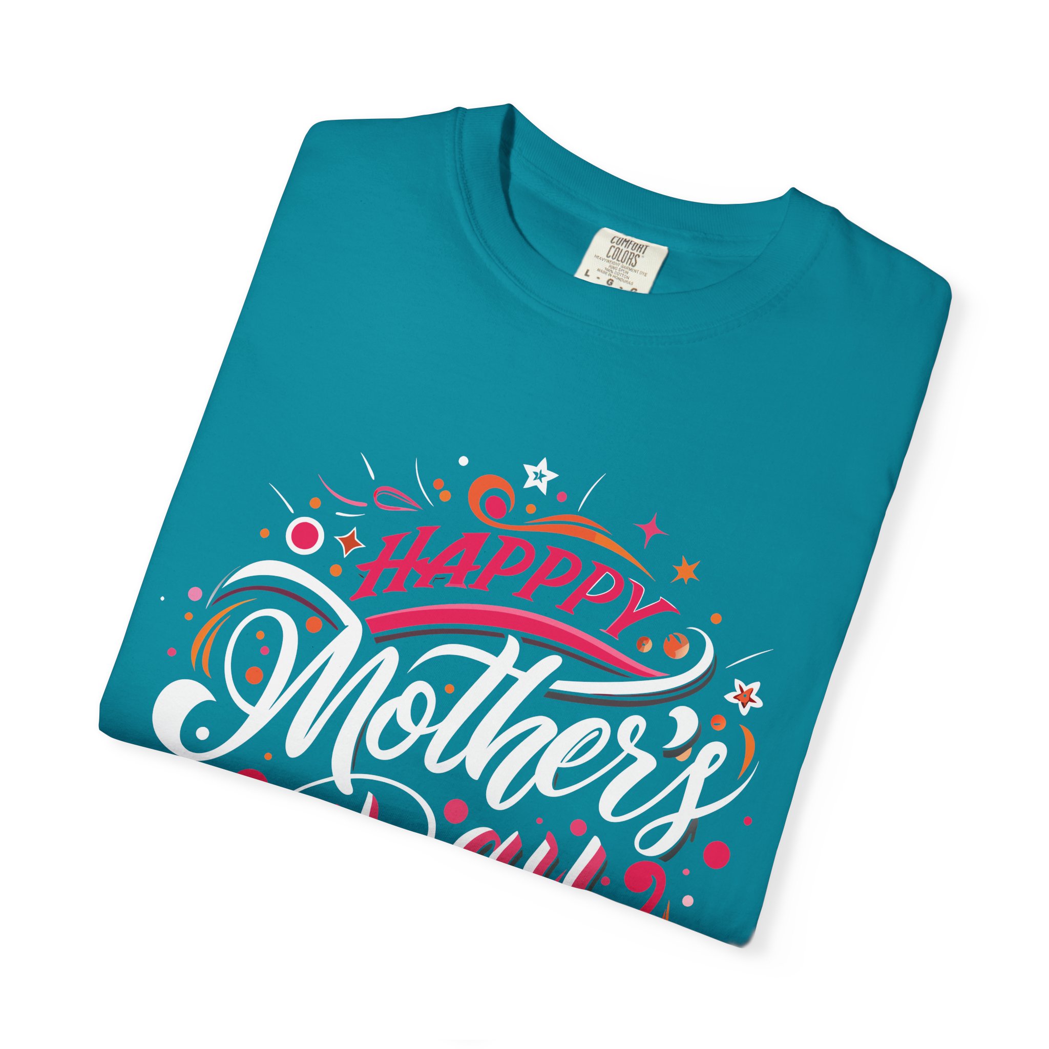 Happy Mother's Day Unisex Garment-Dyed T-Shirt, Gift for Mom, Cute Tee, Mother's Day Celebration wear. - Image 15