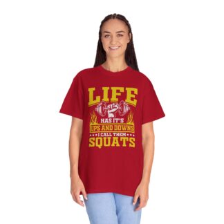 Life Has Its Ups and Downs I Call Them Squats T-Shirt – Funny Gym Graphic Tee for Fitness Humor & Leg Day Motivation. - Image 51