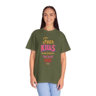 Inspirational Quotes T-Shirts for Courage - Fear Kills More Dreams Than Failure Ever Will Unisex Tee – Inspirational Graphic Tee for Courage, Growth & Bold Living. - Image 19