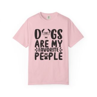 Dogs Are My Favorite People T-Shirt – Funny Tee for Dog Lovers, Dog Moms, Dog Dads & Pet Owners.