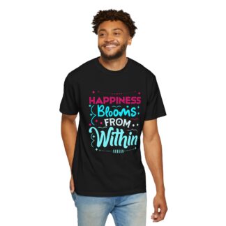Inspirational quotes Tshirts for Self Love - Happiness Blooms From Within Unisex Tee - Image 6
