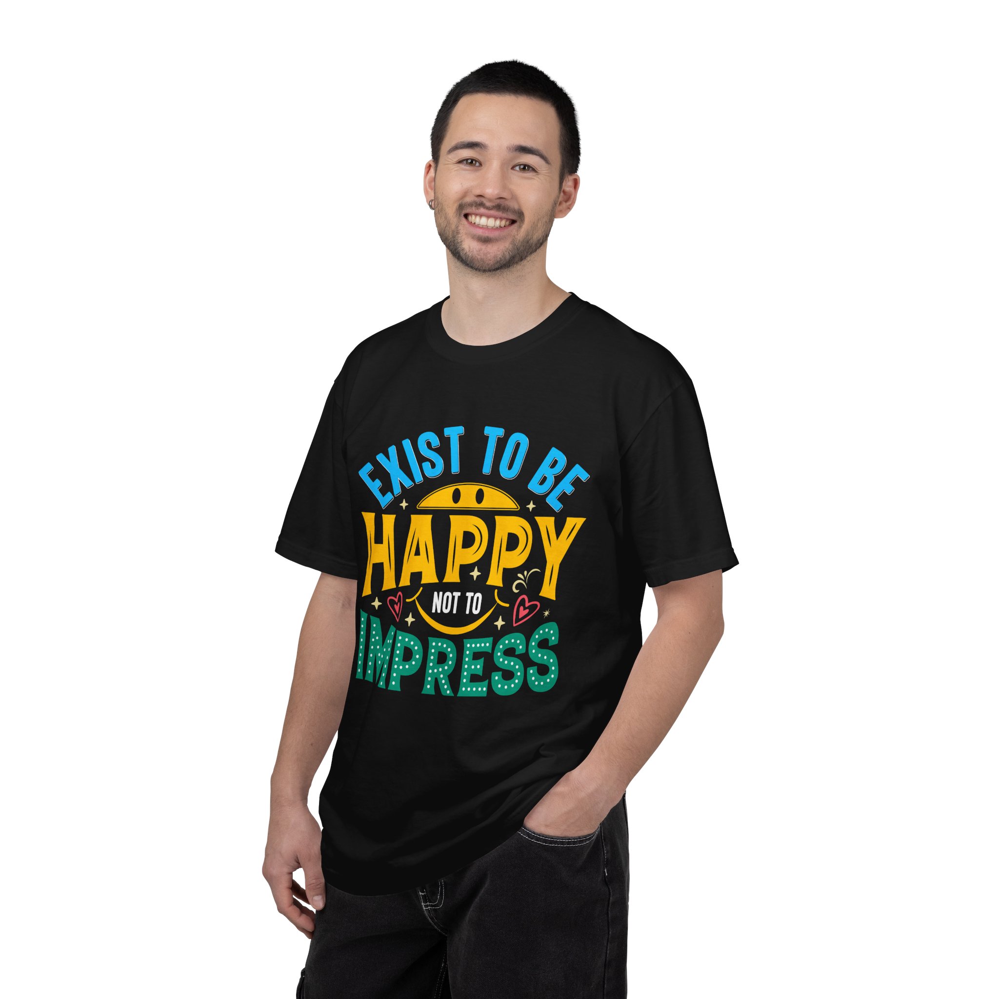 b2 - 2.2 - Exist to Be Happy Not to Impress T-Shirt – Positive Inspirational Graphic Tee for Self-Love & Authentic Living. - Image 2