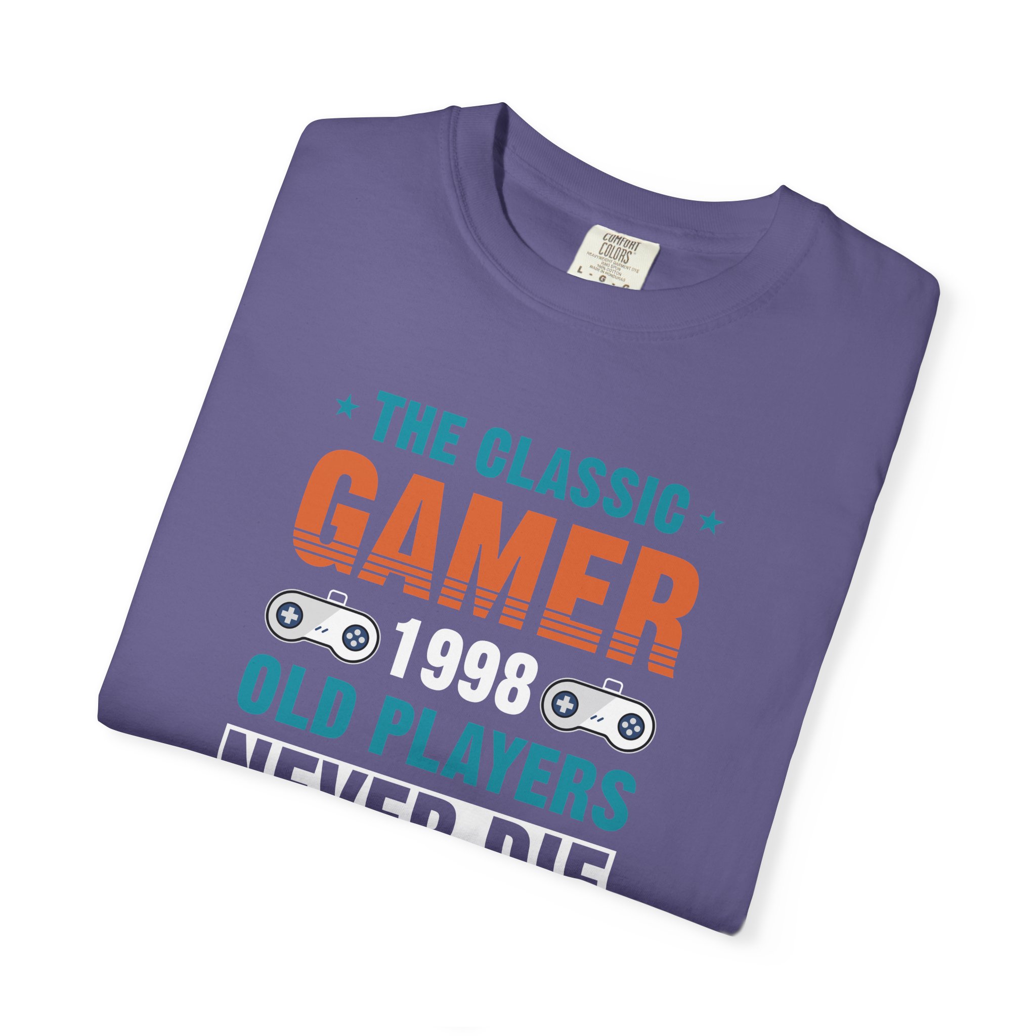 Gamer 1998 T-Shirt – Old Players Never Die Level 21 Complete Retro Gaming Tee for Gamers & Video Game Fans. - Image 39
