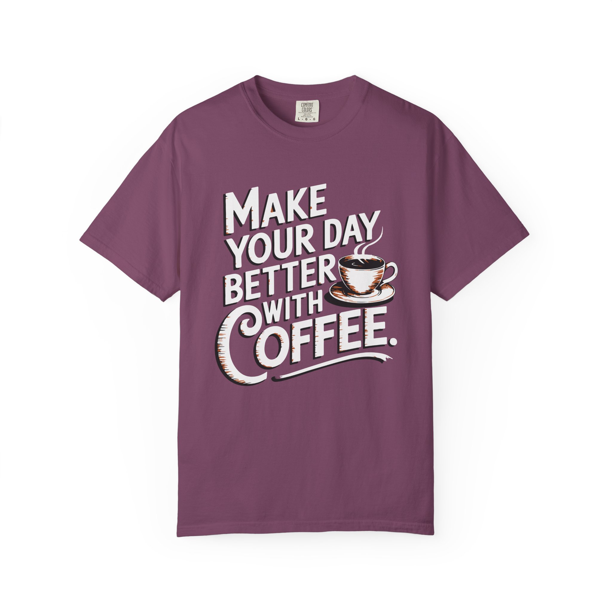 b2 - 1.14 - Make Your Day Better With Coffee T-Shirt – Positive Coffee Lover Graphic Tee for Daily Motivation & Good Vibes. - Image 41
