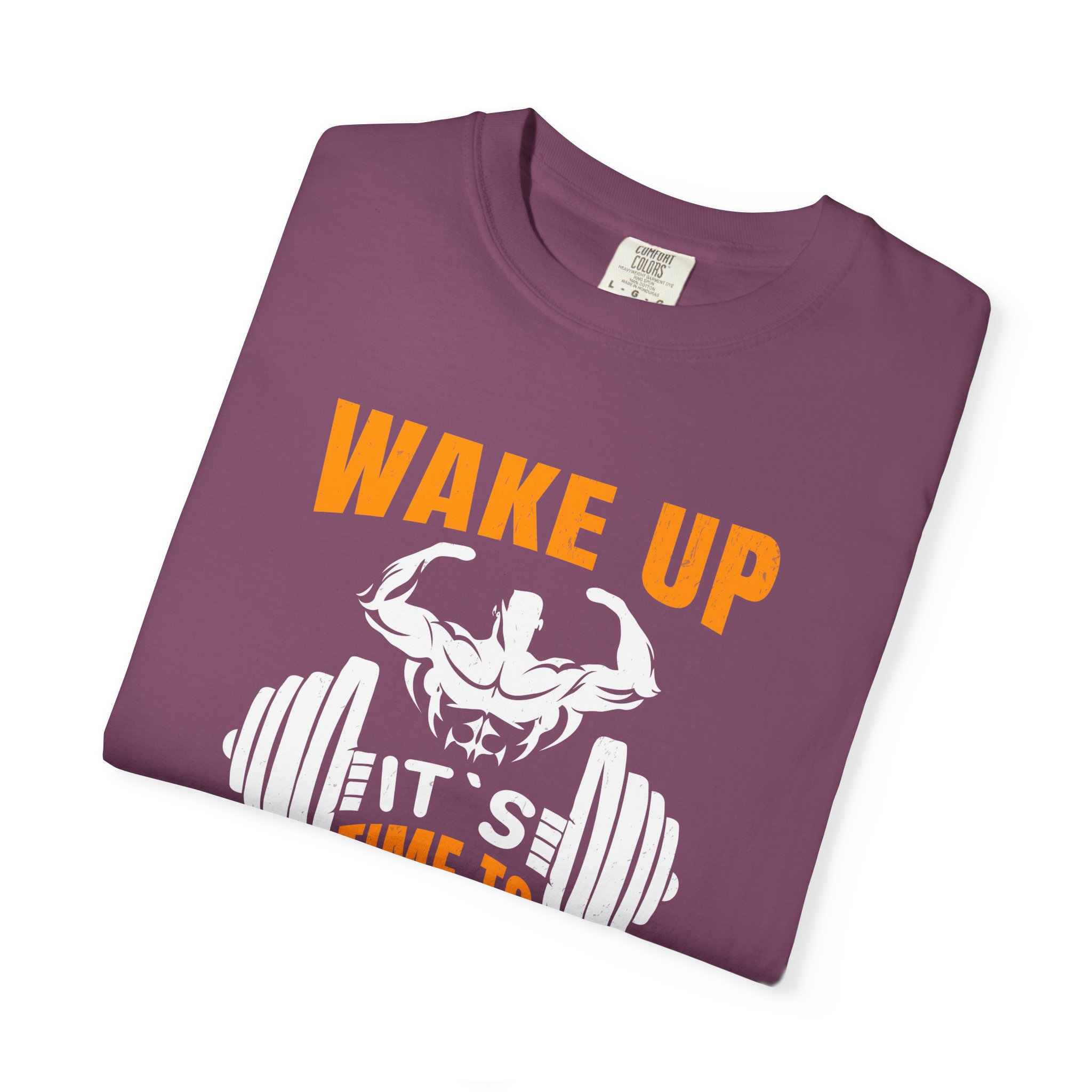 b2 - 6.19 - Wake Up It’s Time to Lift T-Shirt – Motivational Weightlifting Graphic Tee for Early Grind, Strength & Gym Dedication. - Image 47