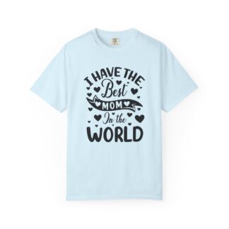 Best Mom in the World T-Shirt – Cute Love Graphic Tee for Moms, Perfect Gift Giving & Everyday Wear. - Image 41
