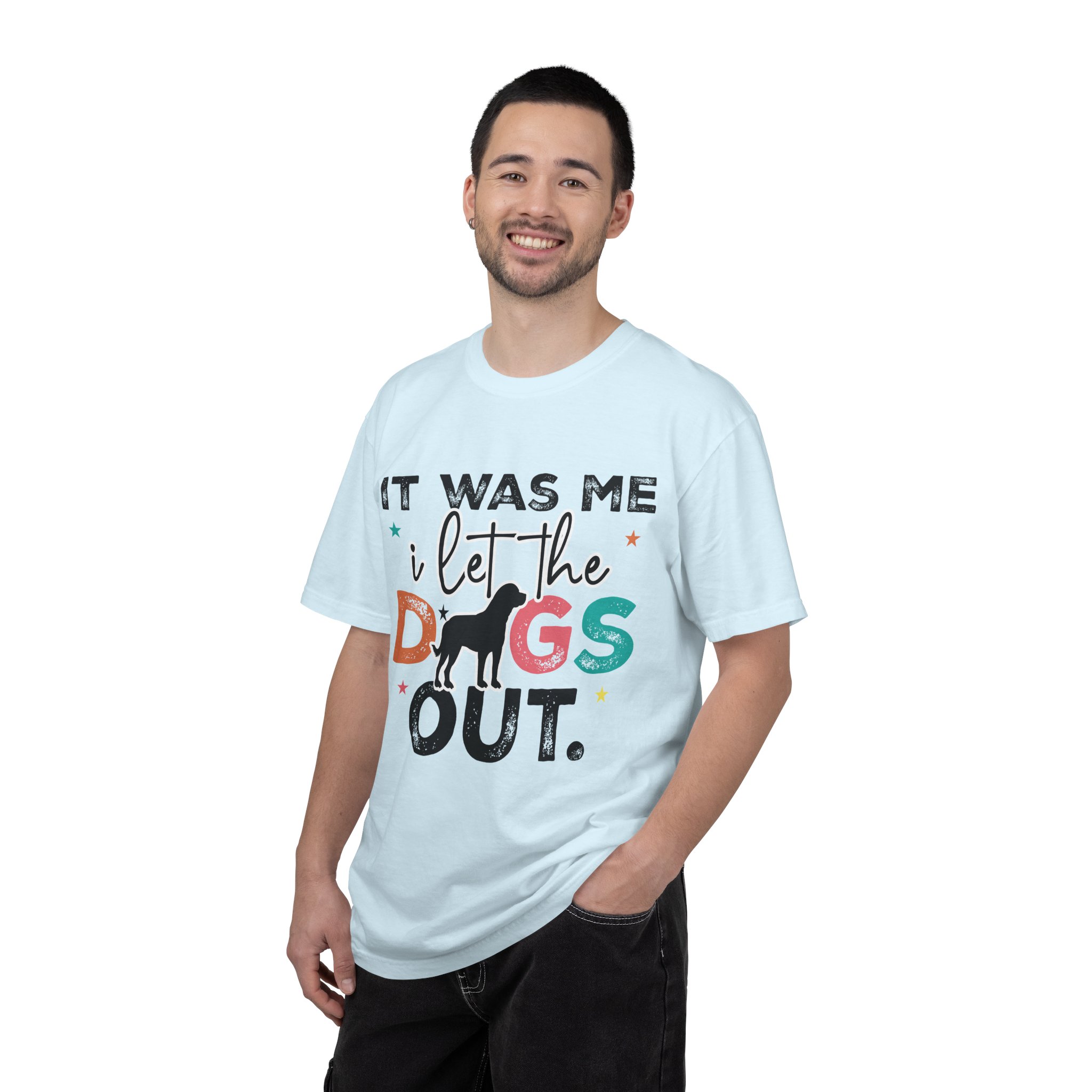 C - 4.12 - It Was Me I Let The Dogs Out T-Shirt — Funny Dog Lover Tee. - Image 34