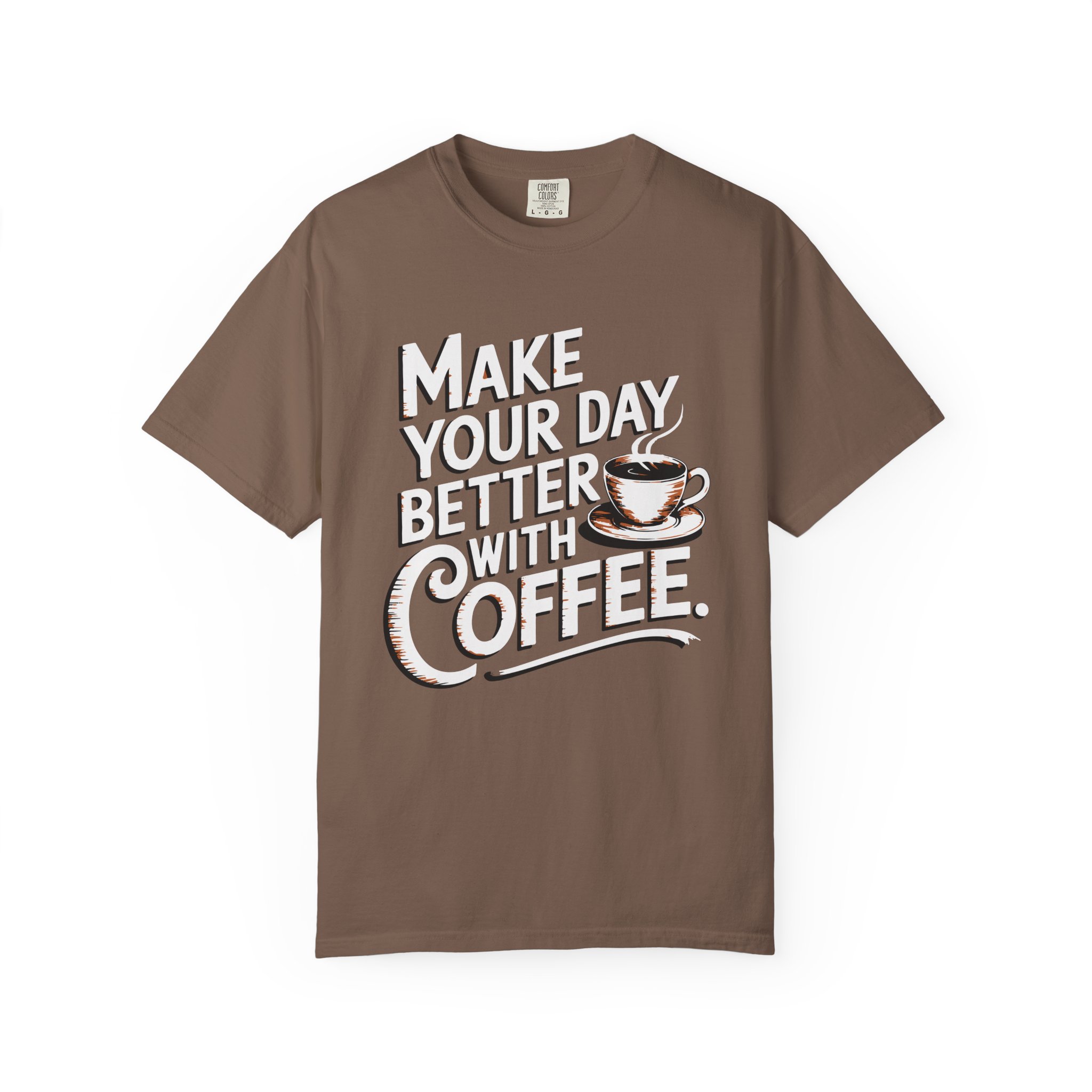 b2 - 1.14 - Make Your Day Better With Coffee T-Shirt – Positive Coffee Lover Graphic Tee for Daily Motivation & Good Vibes.