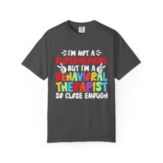 Cool sarcastic t-shirt Behavioral Therapist Tee Unisex Tshirt - Image 25