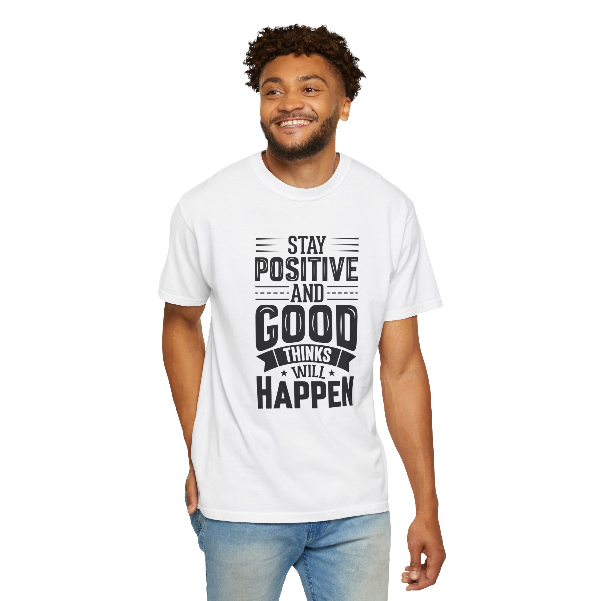 Stay Positive and Good Things Will Happen T-Shirt – Inspirational Motivational Quote Graphic Tee for Positive Mindset & Self Motivation. - Image 14
