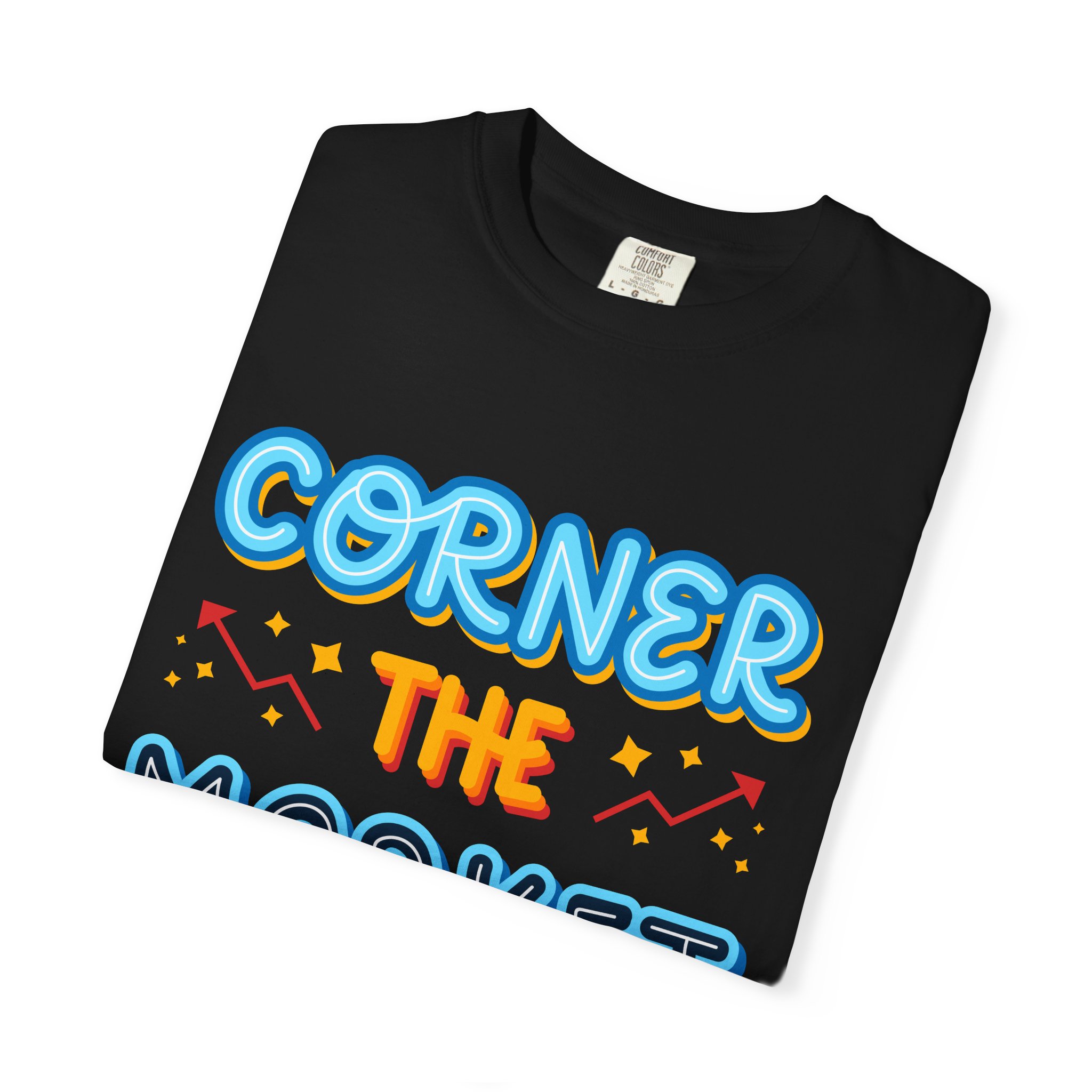 b2 - 2.8c - Corner the Market T-Shirt – Retro Neon Graphic Tee for Ambition, Hustle & Bold Business Vibes. - Image 7
