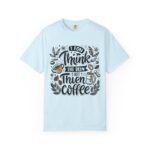 Witty coffee vibes tshirt design