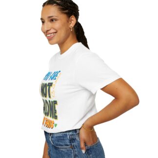 Positive Quote T-Shirt for Positivity & Support - You Are Not Alone In This Unisex tee - Image 5
