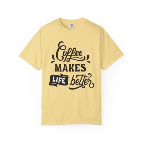 Coffee lover funny tshirt - Lives Better Tee - Image 17