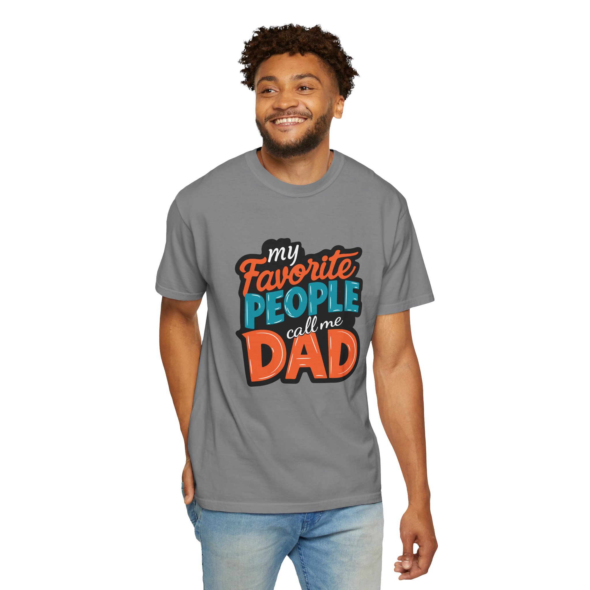 My Favorite People Call Me Dad Unisex T-Shirt, Gift for Dad, Father's Day Shirt, Birthday Gift, Casual Tees, Everyday Wear. - Image 22