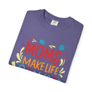 Moms Make Life Beautiful T-Shirt – Cute Love Graphic Tee for Moms, Perfect Gift Giving & Everyday Wear. - Image 47