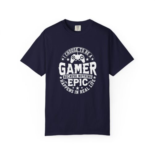 Epic Gamer T-Shirt, Unisex Garment-Dyed Tee, Perfect Gift for Gamers, Funny Gaming Shirt, Casual Wear for Gamer Life.