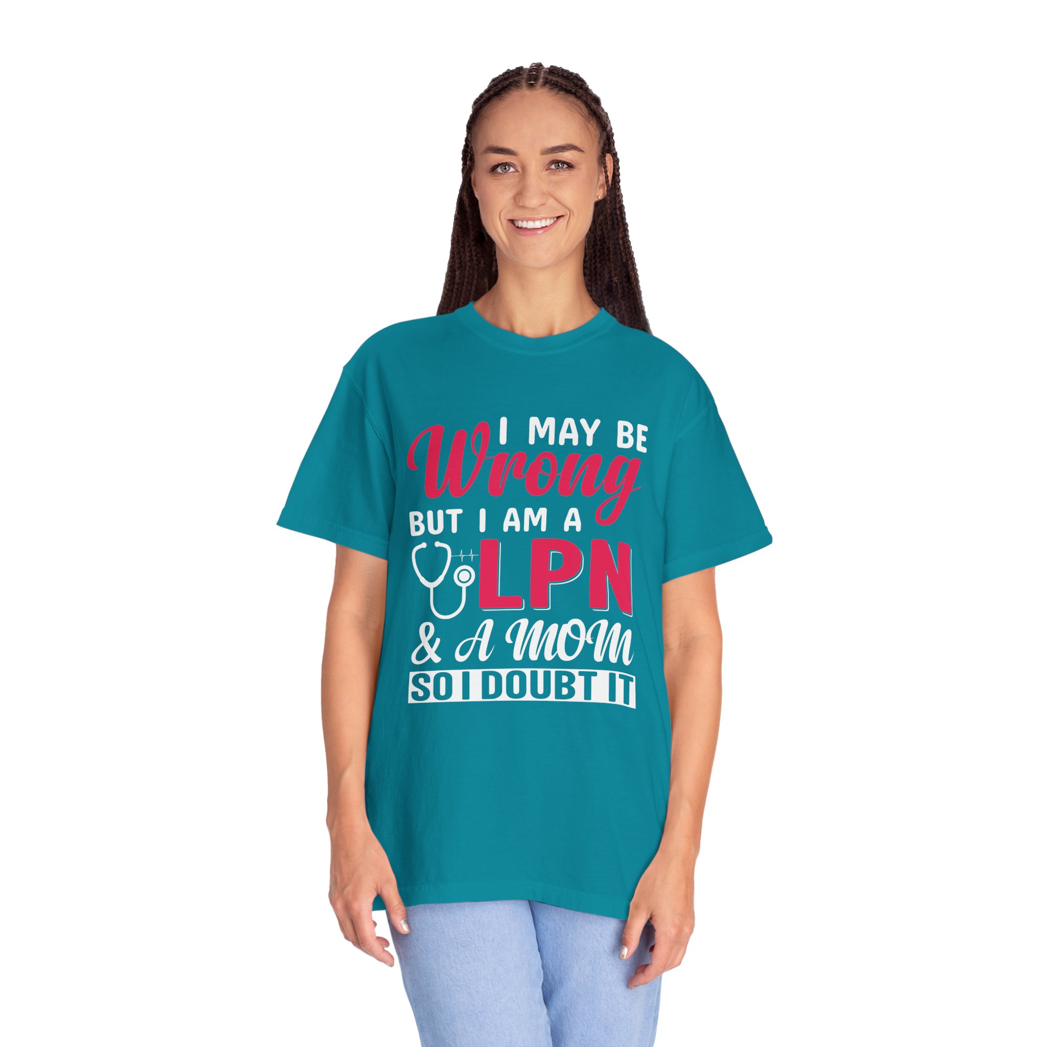 C - 19.20 - Garment-Dyed T-Shirt - Fun 'Wrong LPN' Tee for Nurses, Gifts for Healthcare, Cute Uniform Top, Casual Wear, Humor Apparel, - Image 27