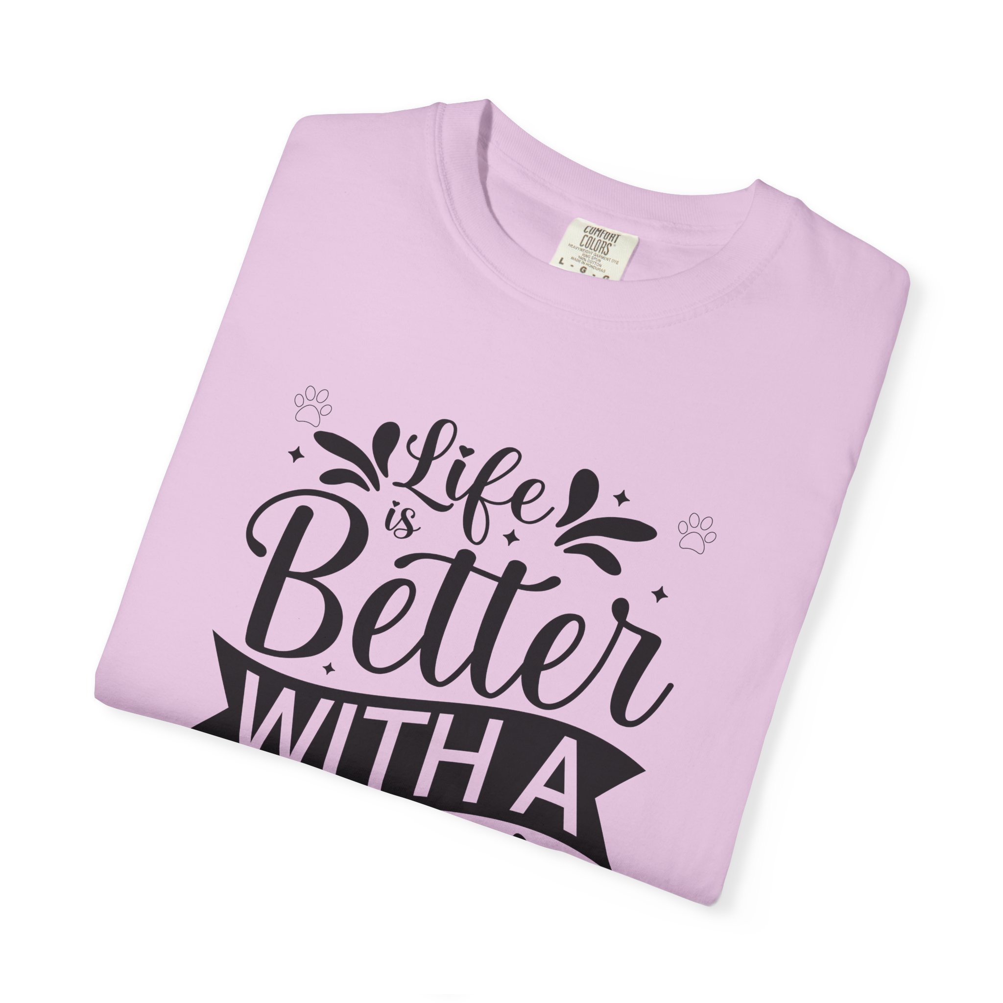 Life Is Better with a Dog T-Shirt – Cute Dog Lover Tee for Pet Owners & Dog Parents. - Image 47