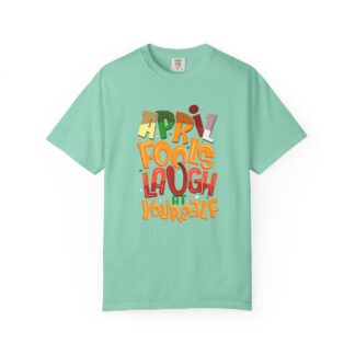 Cute funny t-shirt Unisex Tee for Humor - Laugh at Yourself April Fools Unisex Tee - Image 25