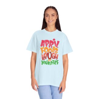 Cute funny Tshirt for Pranks & Laughs - Laugh at Yourself April Fools Unisex Tee - Image 3
