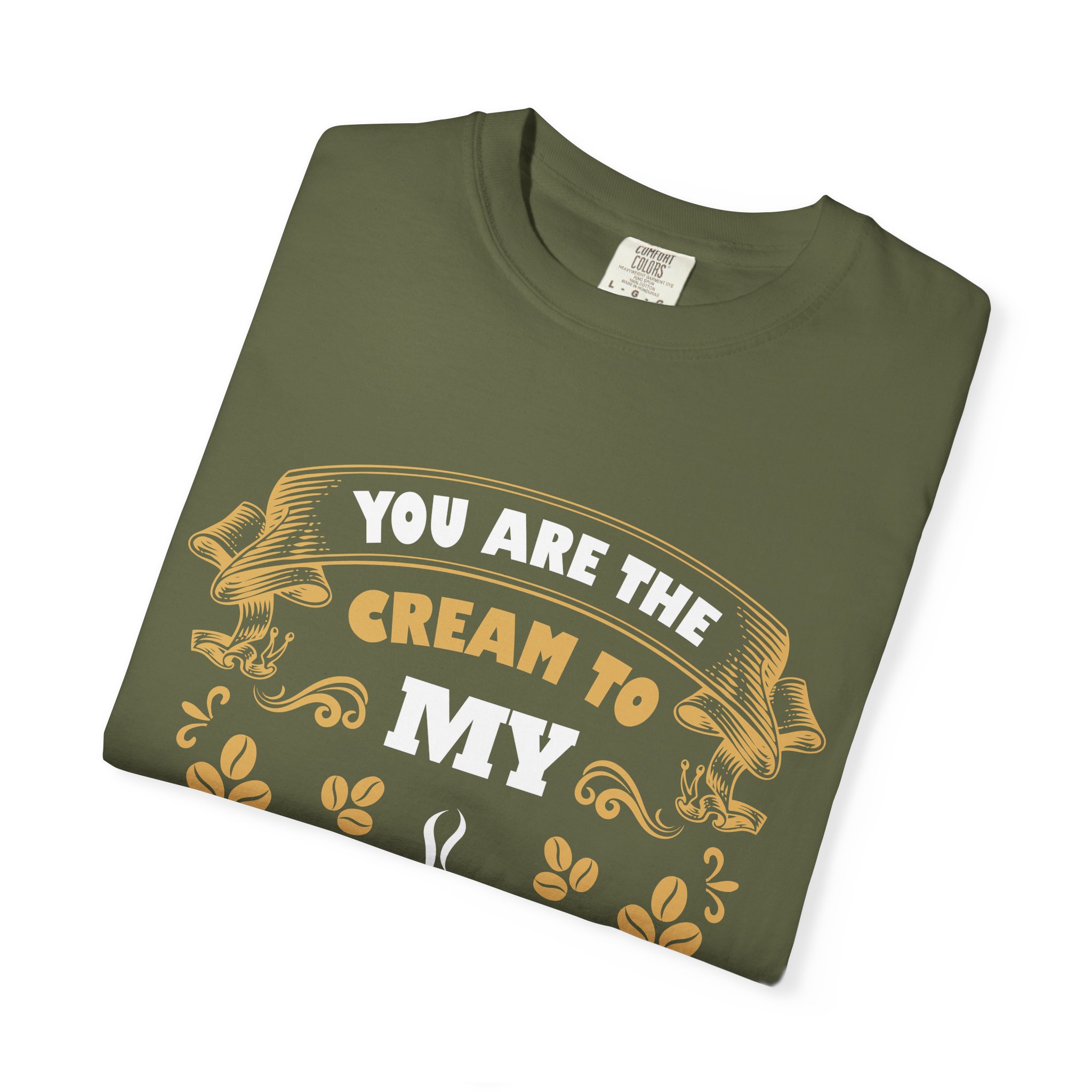 You Are the Cream to My Coffee T-Shirt – Vintage Coffee Lover Graphic Tee for Cute Romantic Vibes. - Image 23