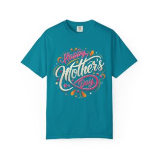 C - 9.8 - Happy Mother's Day Unisex Garment-Dyed T-Shirt | Gift for Mom | Casual Wear | Mother's Day 2026