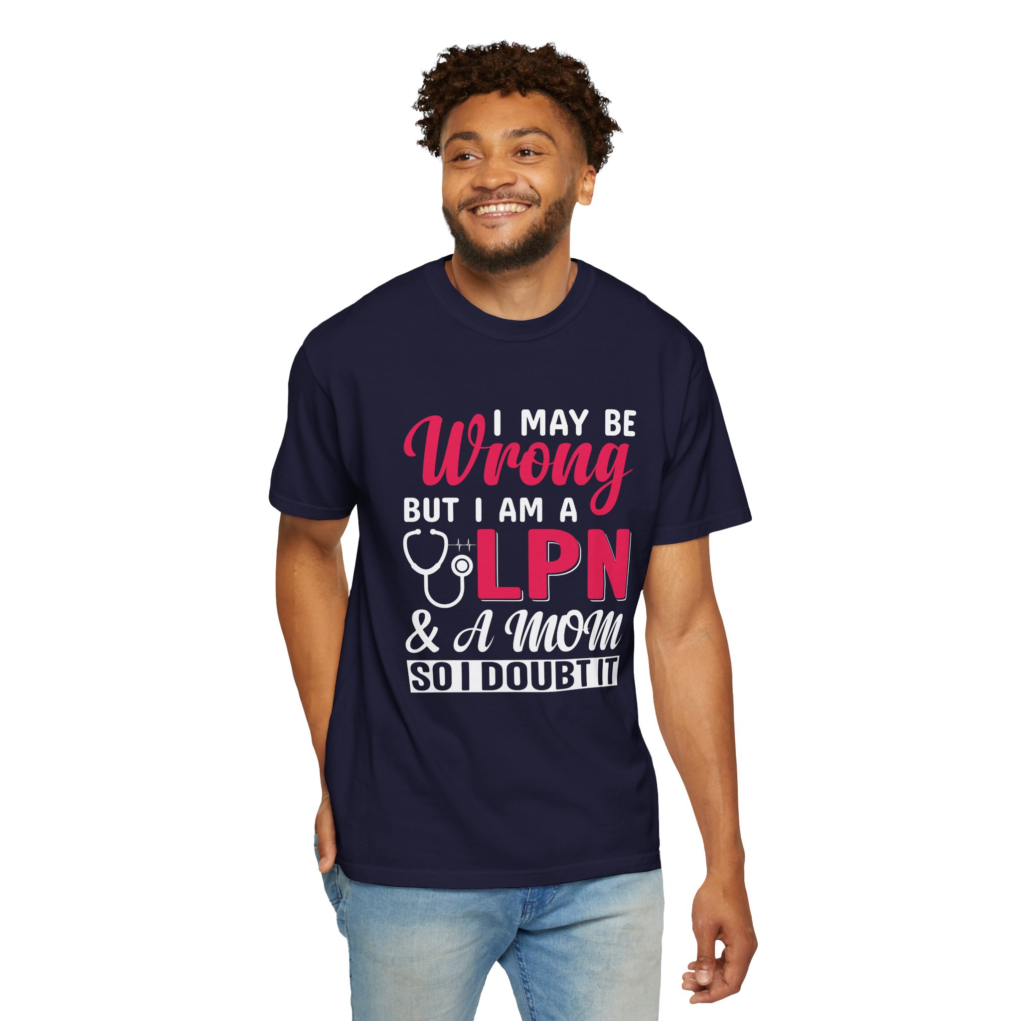 C - 19.20 - Garment-Dyed T-Shirt - Fun 'Wrong LPN' Tee for Nurses, Gifts for Healthcare, Cute Uniform Top, Casual Wear, Humor Apparel, - Image 38