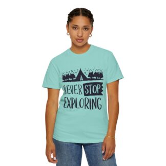 Adventure-Ready Garment-Dyed T-Shirt | Never Stop Exploring Graphic Tee, Camping Shirt, Travel Apparel, Nature Lover Gift. (Copy) - Image 44