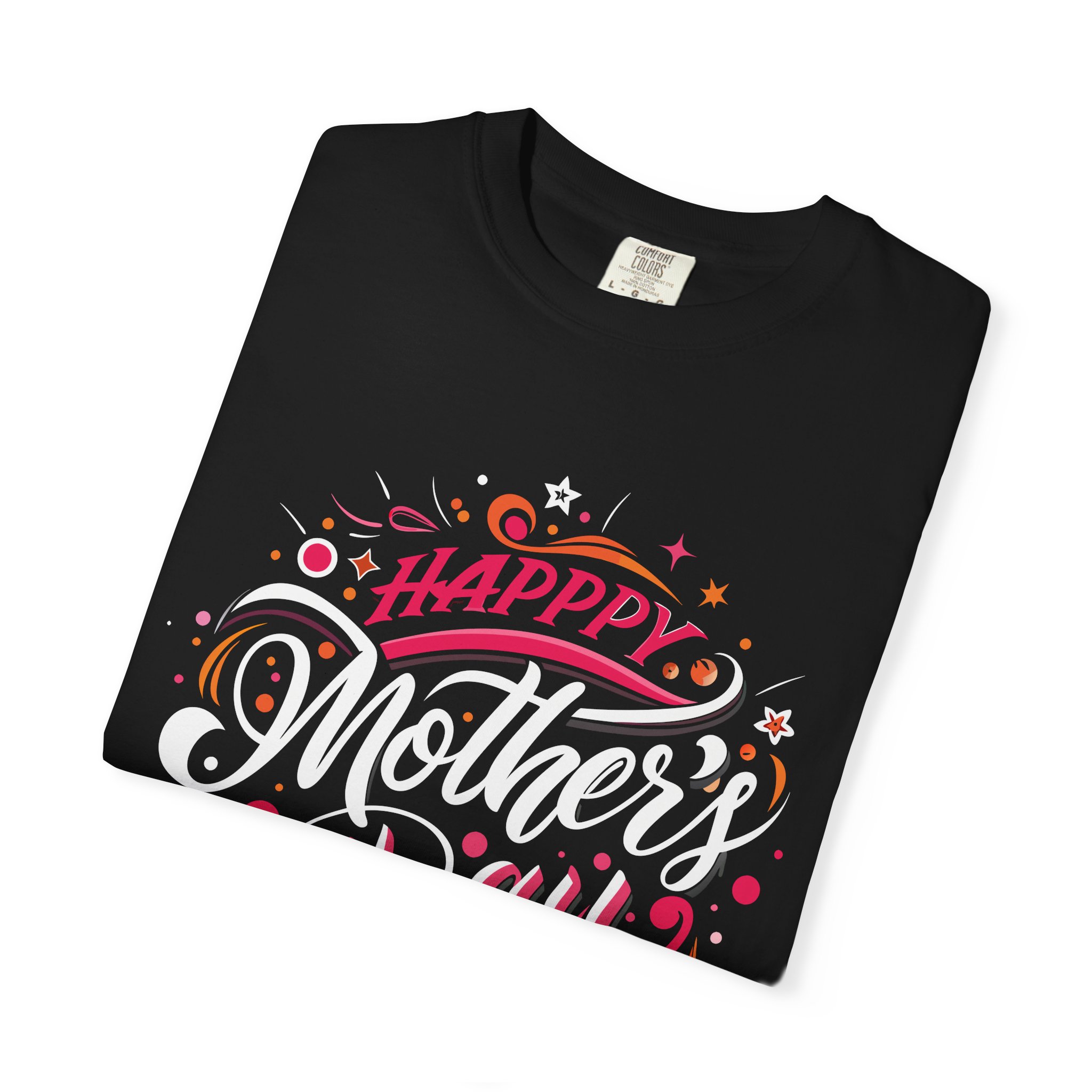 Happy Mother's Day Unisex Garment-Dyed T-Shirt, Gift for Mom, Cute Tee, Mother's Day Celebration wear. - Image 7
