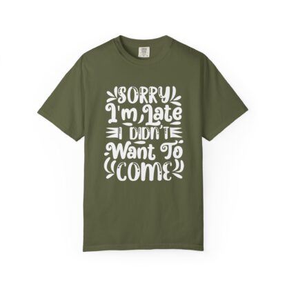 6078008526073179688_2048.jpeg Funny sarcastic tshirt - Sorry I'm Late design