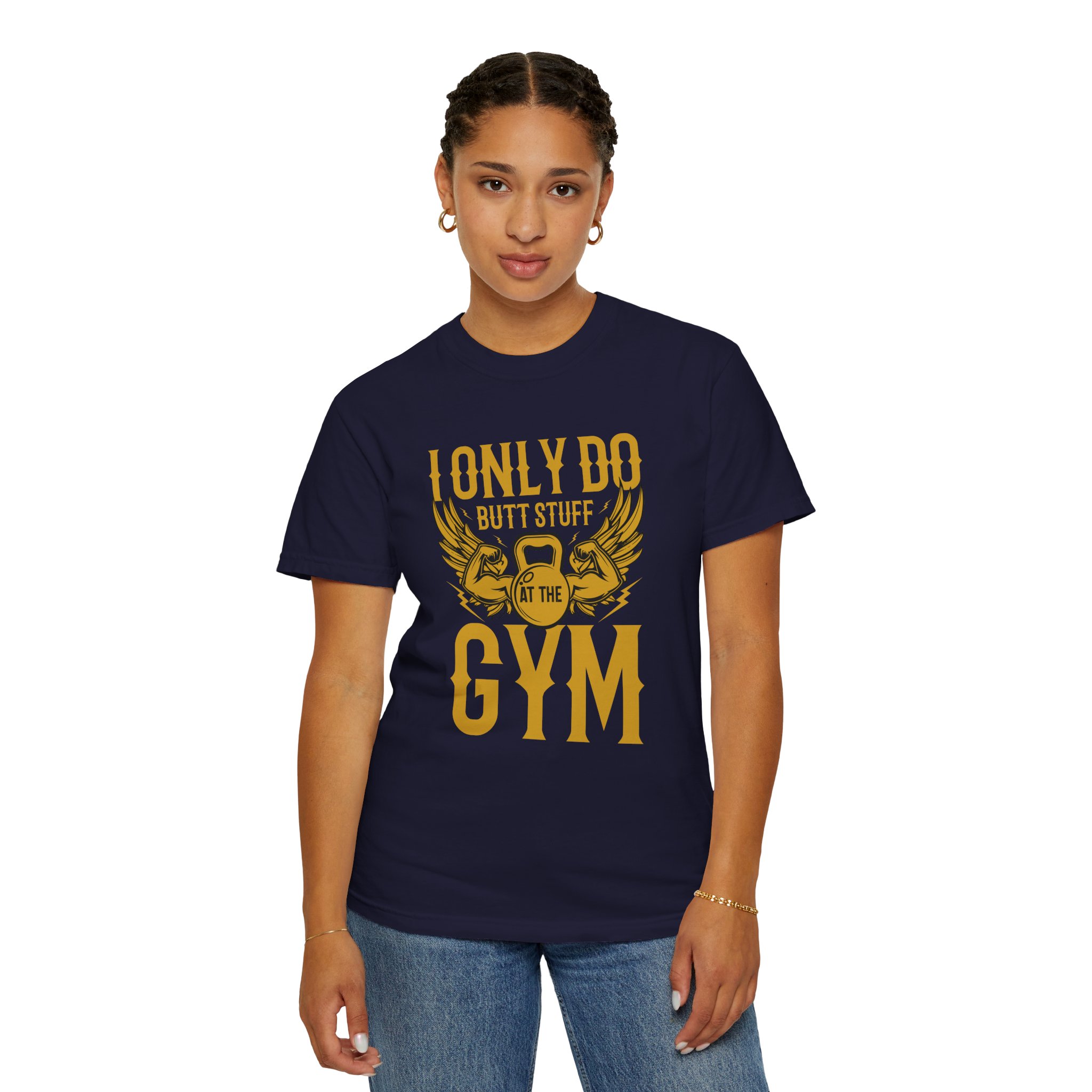 b2 - 6.7 - I Only Do Butt Stuff at the Gym T-Shirt – Funny Fitness Graphic Tee for Humor, Gym Lovers & Bold Workout Vibes. - Image 28