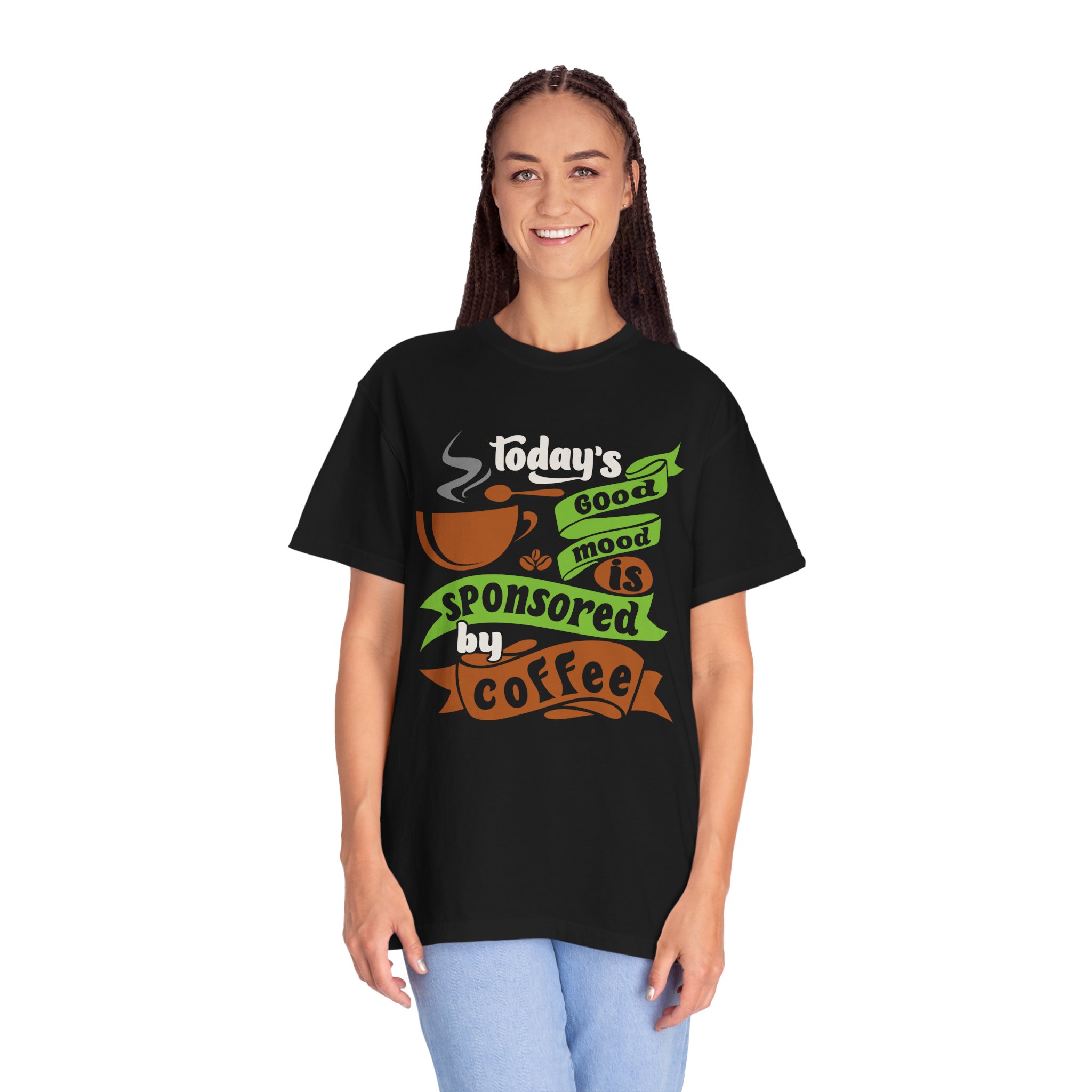 b2 - 1.12 - Today’s Good Mood Sponsored by Coffee T-Shirt – Positive Coffee Lover Graphic Tee for Happy Vibes & Daily Energy. - Image 3