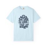 Trendy motivational quote t-shirt with uplifting message