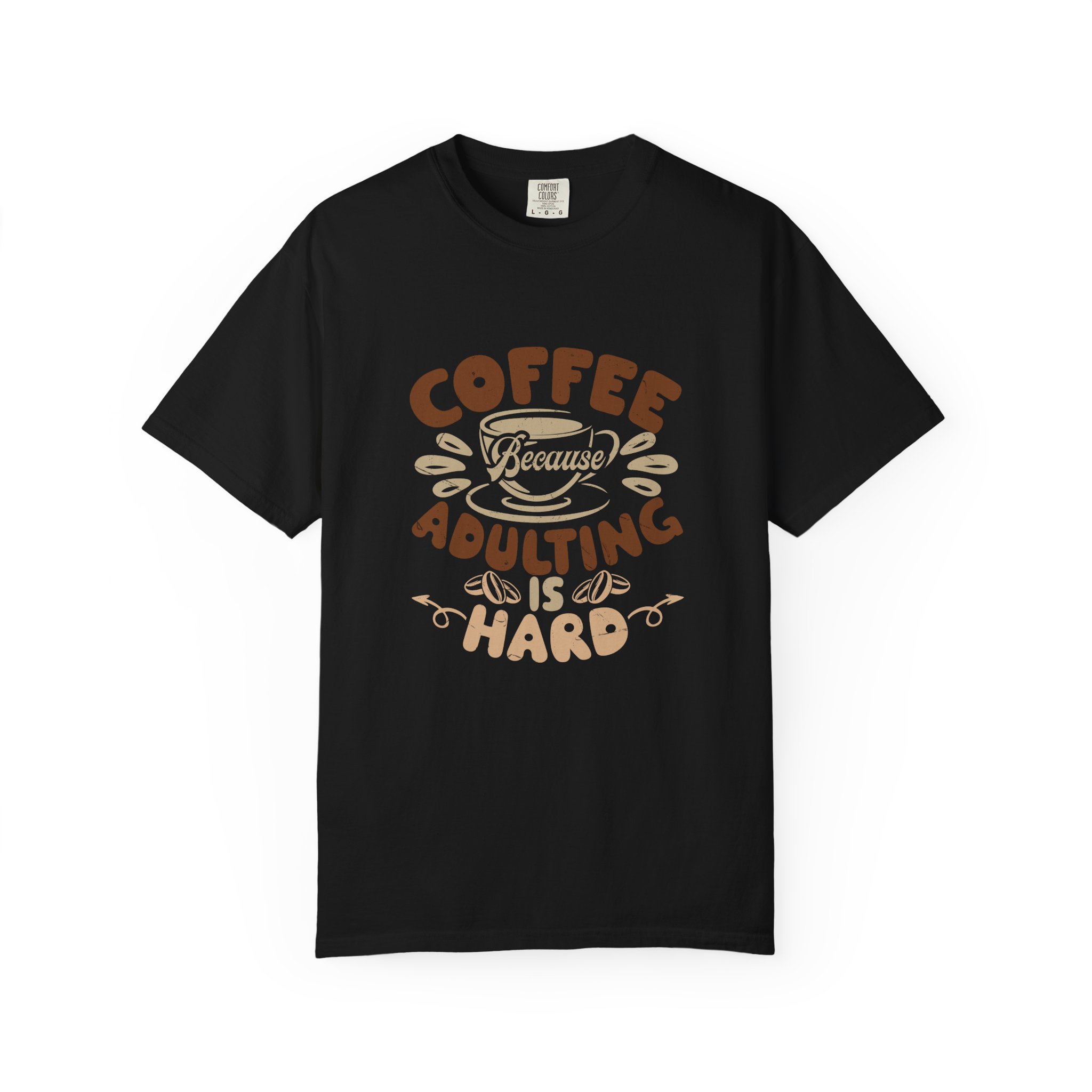 Coffee Adulting is Hard T-Shirt, Funny Tee, Gift for Coffee Lovers, Unisex Graphic Shirt, Casual Wear.