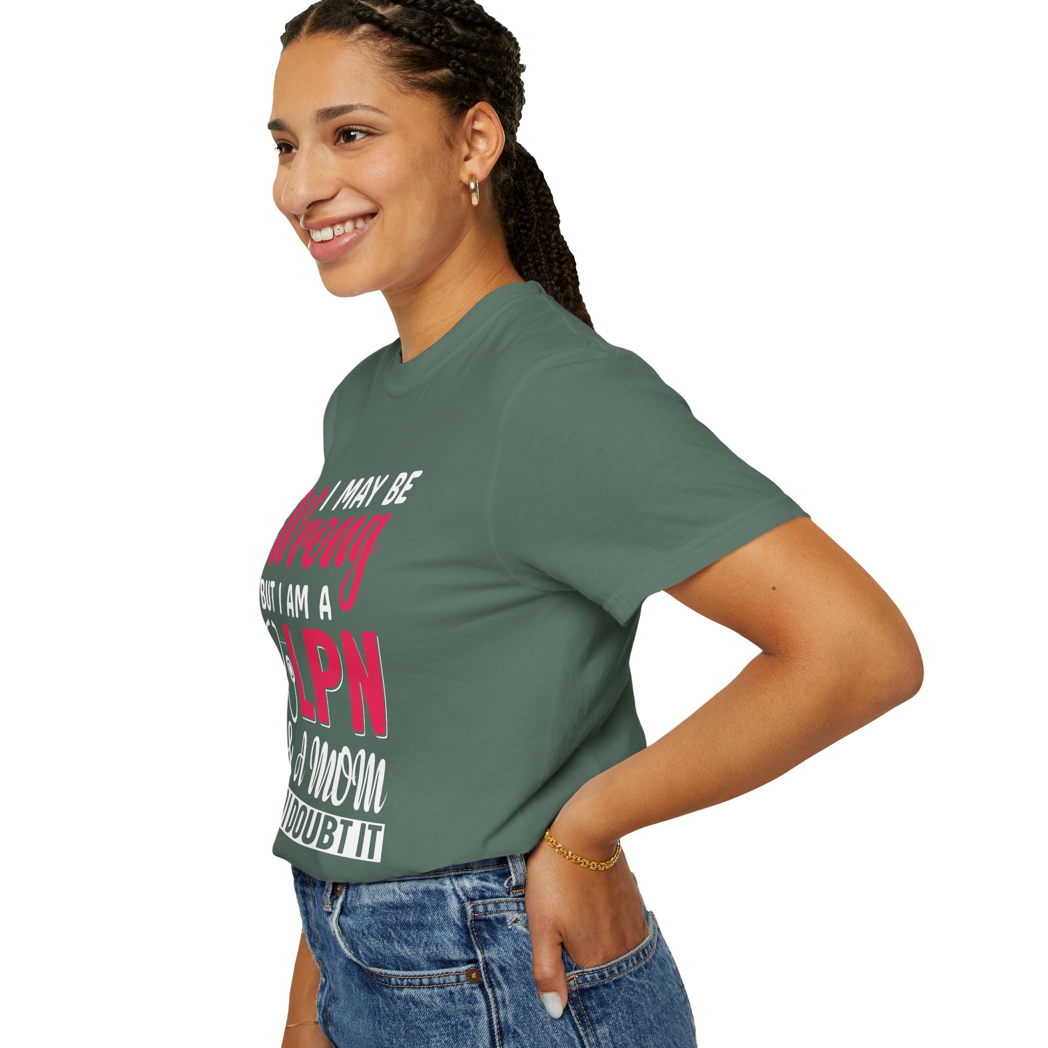 C - 19.20 - Garment-Dyed T-Shirt - Fun 'Wrong LPN' Tee for Nurses, Gifts for Healthcare, Cute Uniform Top, Casual Wear, Humor Apparel, - Image 21