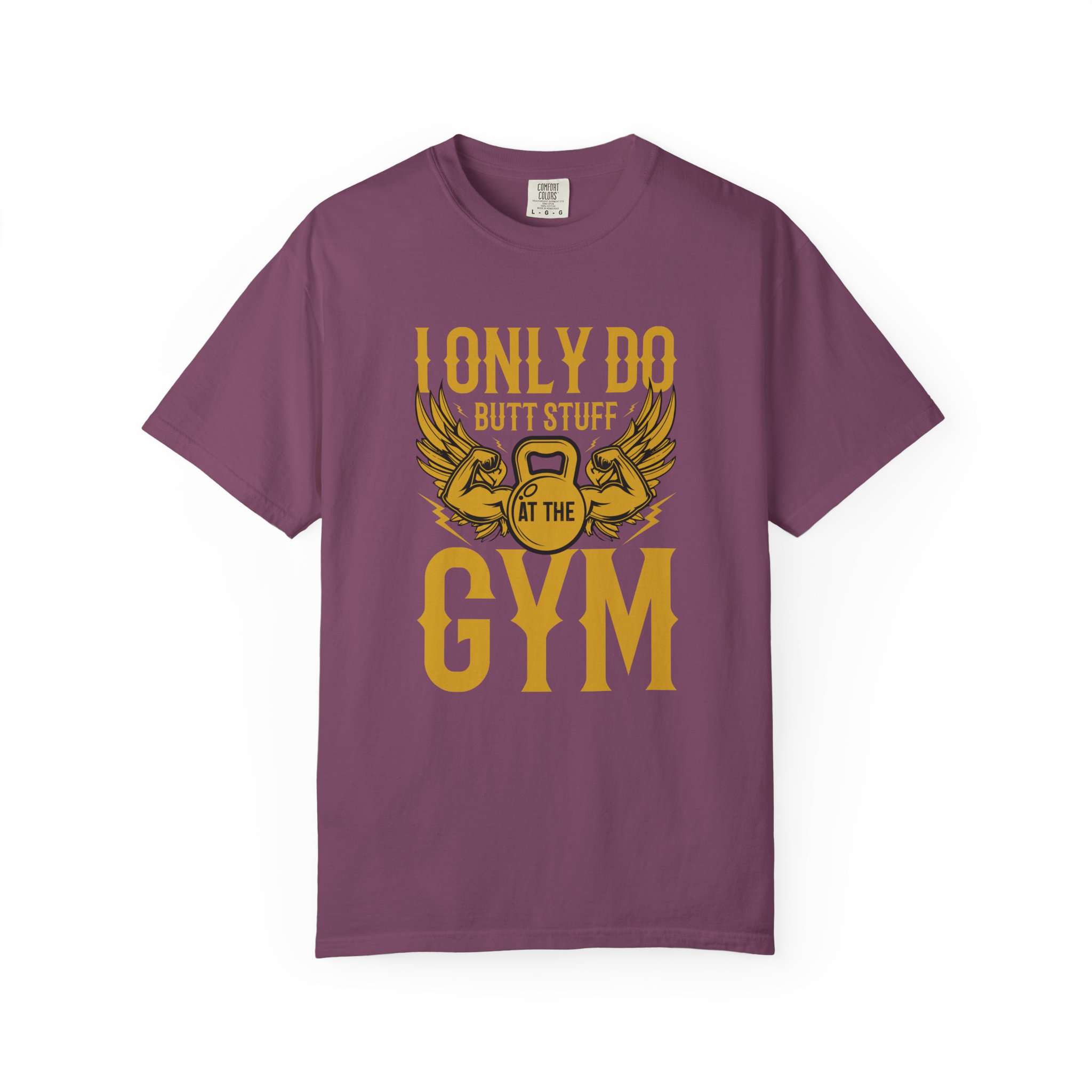 b2 - 6.7 - I Only Do Butt Stuff at the Gym T-Shirt – Funny Fitness Graphic Tee for Humor, Gym Lovers & Bold Workout Vibes. - Image 41