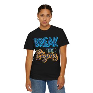 Cool positive quote t-shirt for Positivity - Break the Stigma Unisex Tee - Image 36