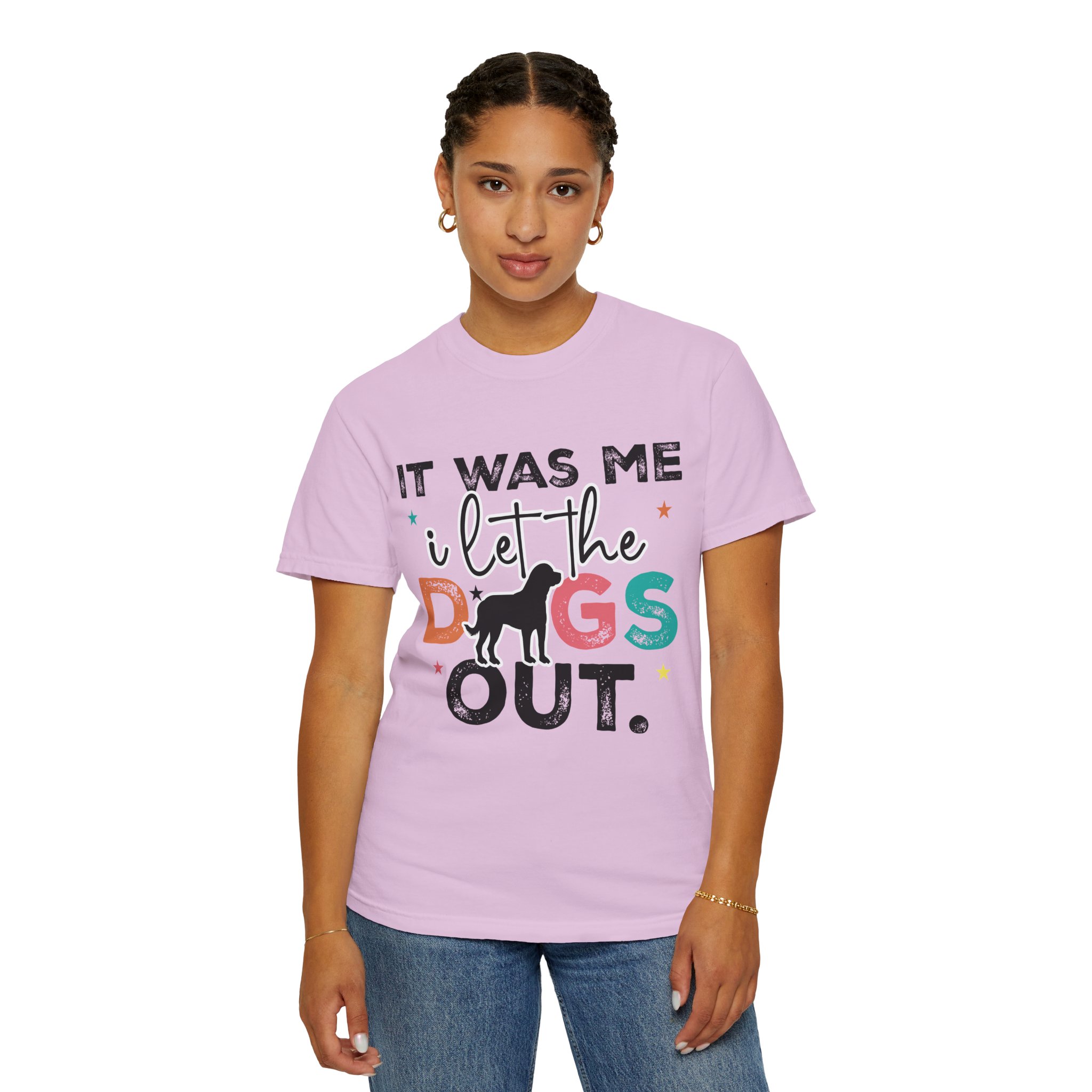 C - 4.12 - It Was Me I Let The Dogs Out T-Shirt — Funny Dog Lover Tee. - Image 44