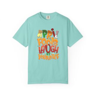 Cute funny t-shirt Unisex Tee for Humor - Laugh at Yourself April Fools Unisex Tee - Image 33