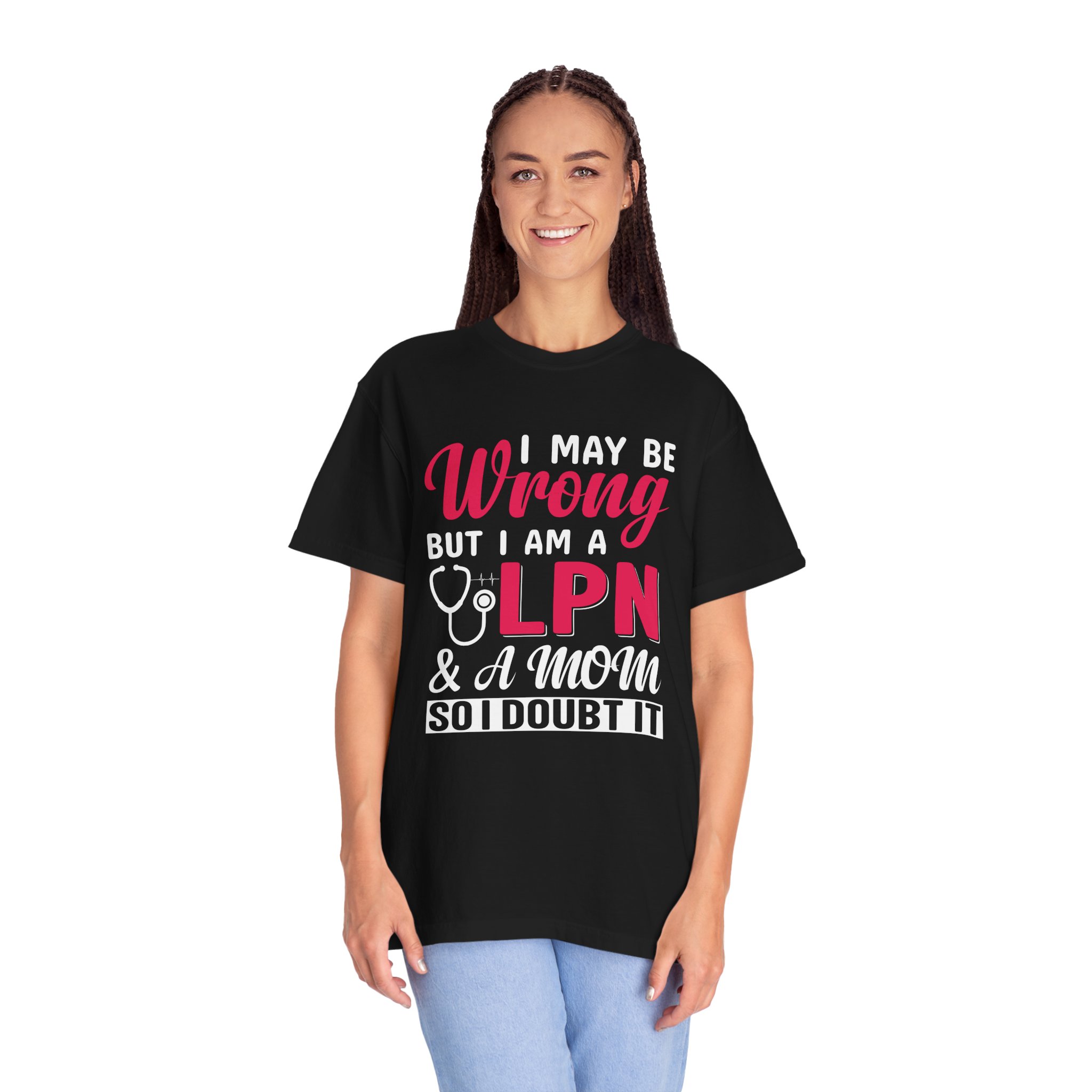 C - 19.20 - Garment-Dyed T-Shirt - Fun 'Wrong LPN' Tee for Nurses, Gifts for Healthcare, Cute Uniform Top, Casual Wear, Humor Apparel, - Image 51