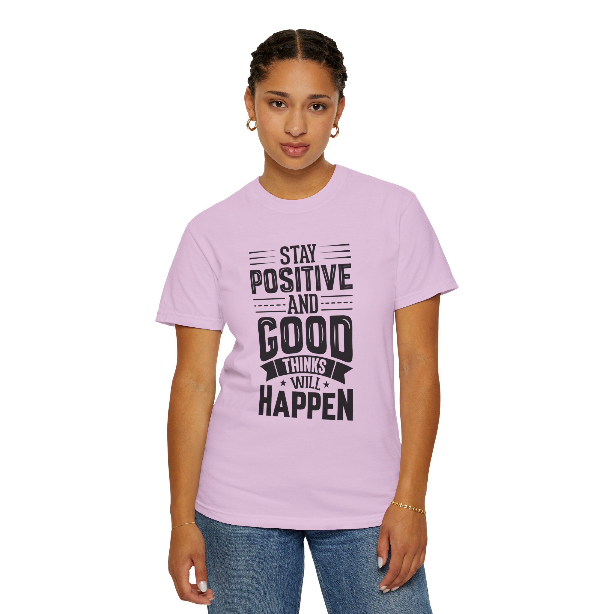 Stay Positive and Good Things Will Happen T-Shirt – Inspirational Motivational Quote Graphic Tee for Positive Mindset & Self Motivation. - Image 44