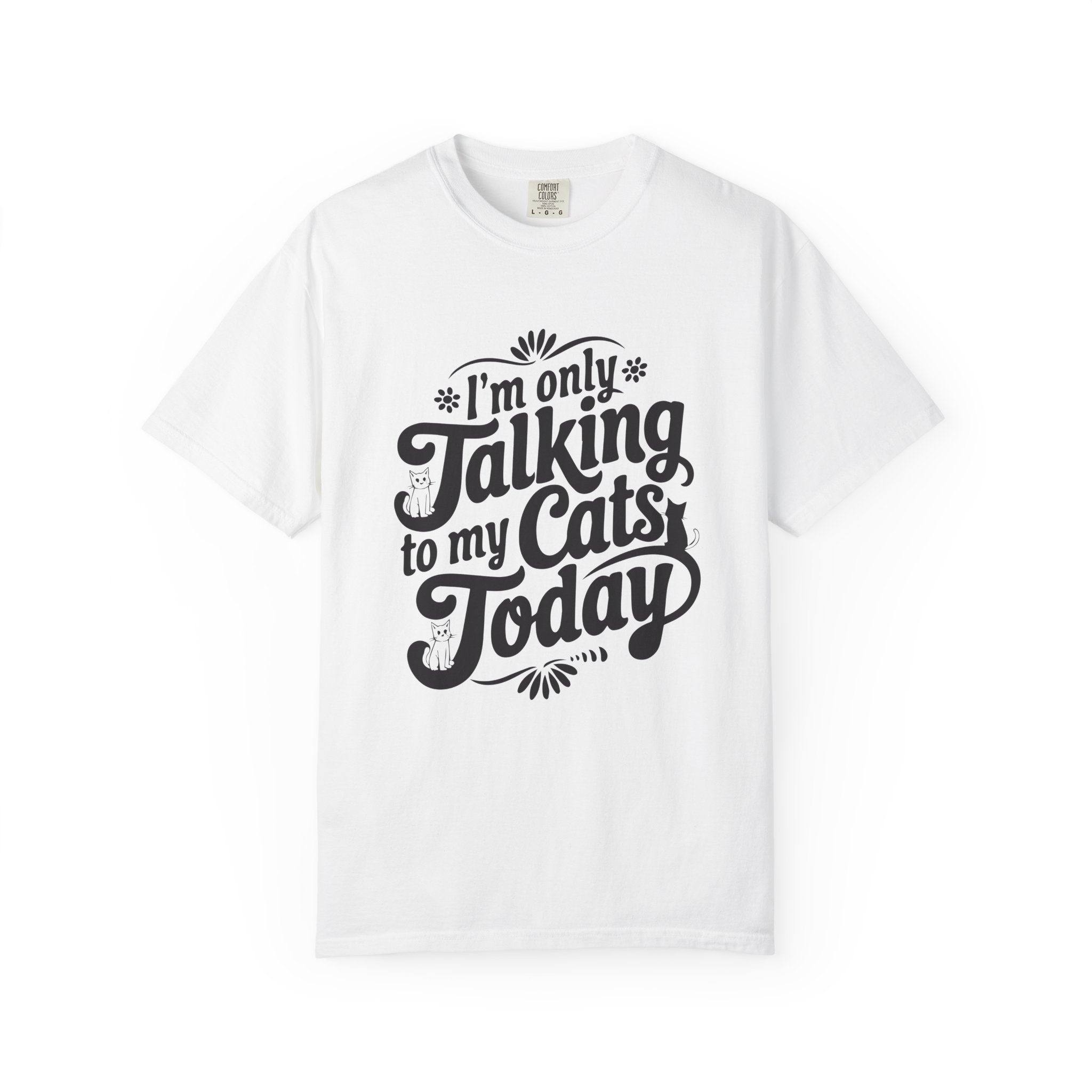 b2 - 5.8 - Talking to My Cats Today T-Shirt – Funny Cat Lover Graphic Tee for Introvert Humor & Cozy Pet Lover Vibes. - Image 9
