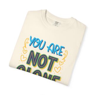 Positive Quote T-Shirt for Positivity & Support - You Are Not Alone In This Unisex tee - Image 15