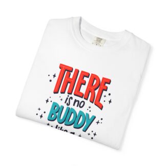Motivational t-shirt for Heartwarming Brothers - There Is No Buddy Like a Brother Unisex Tee - Image 15