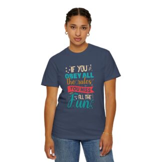 Funny Vintage Style T-Shirt for Free Spirits - If You Obey All the Rules You Miss All the Fun - Image 28