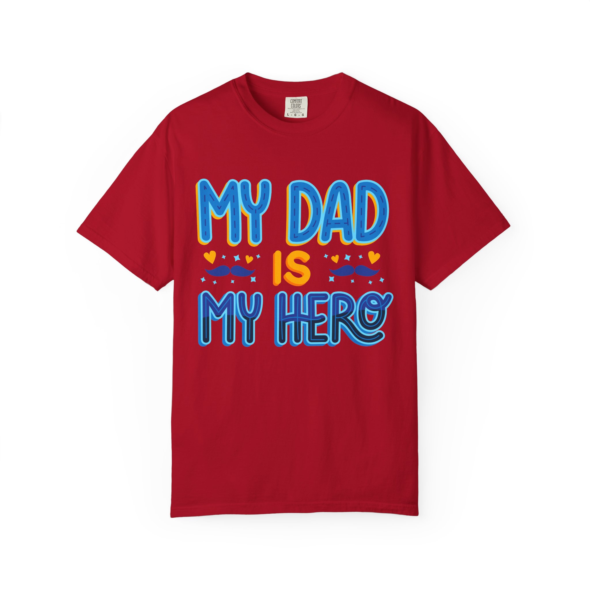 My Dad is My Hero Garment-Dyed T-shirt, Father's Day Gift, Unisex Tee, Dad Appreciation, Casual Wear, Birthday Present. - Image 49